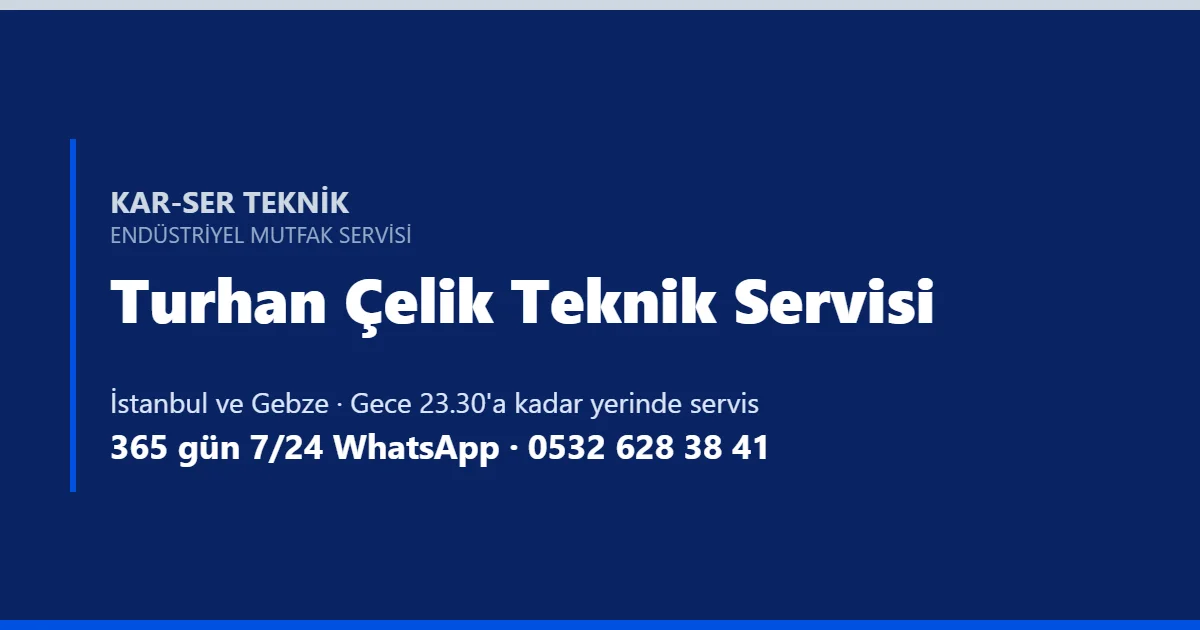 Kar-Ser Teknik Turhan Çelik Teknik Servisi başlık görseli